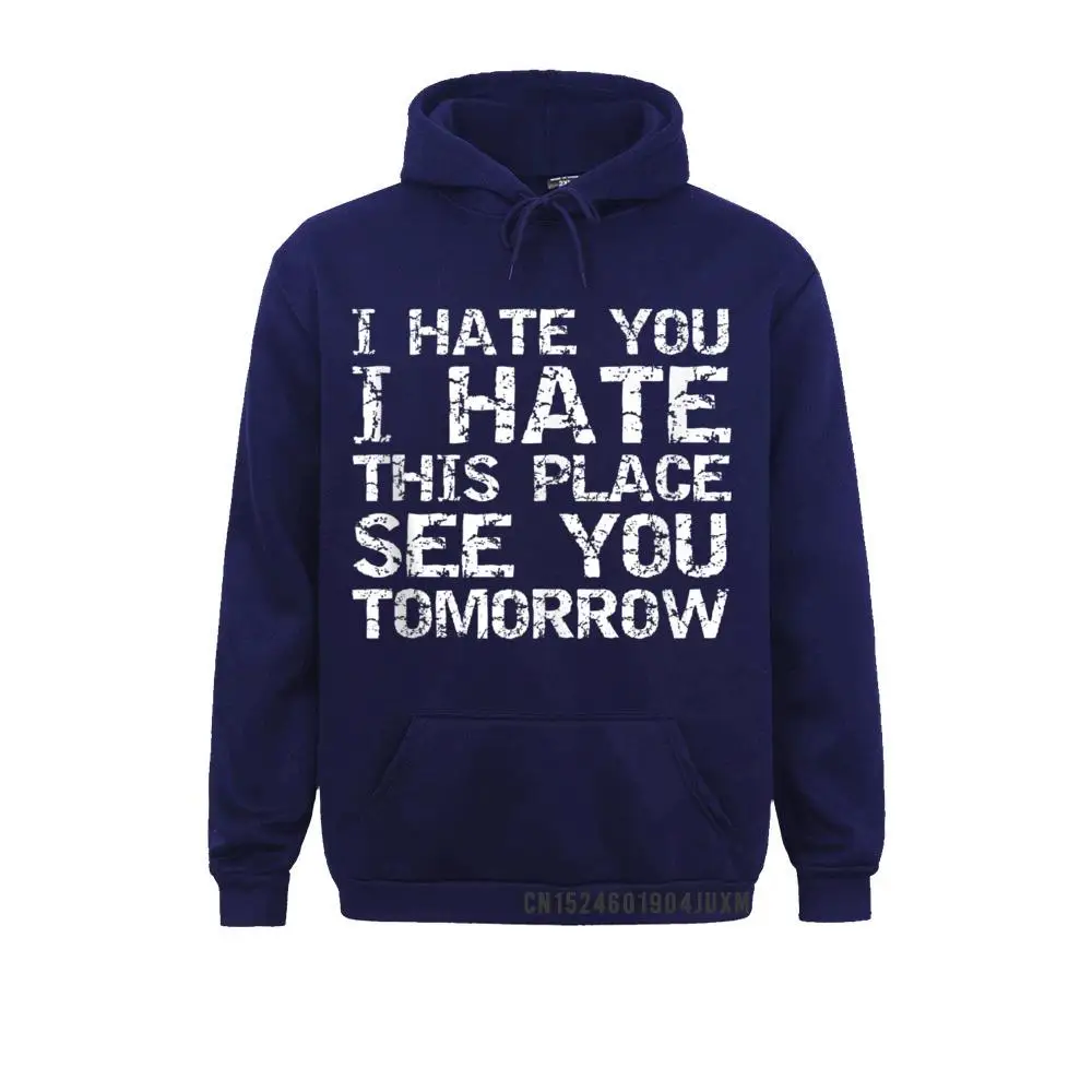 2021 Popular Men Sweatshirts Funny Workout I Hate You I Hate This Place See You Tomorrow Tank Top__490 Casual Hoodies VALENTINE DAY Sportswears Long Sleeve Funny Workout I Hate You I Hate This Place See You Tomorrow Tank Top__490navy