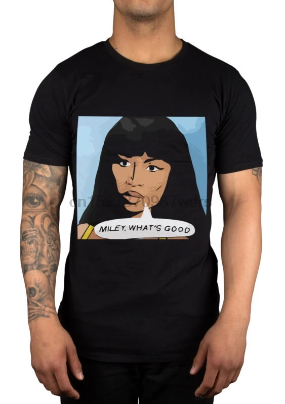 

Miley Whats Good Nicki Minaj Funny Quote T-Shirt Clothing Rap Hip Hop