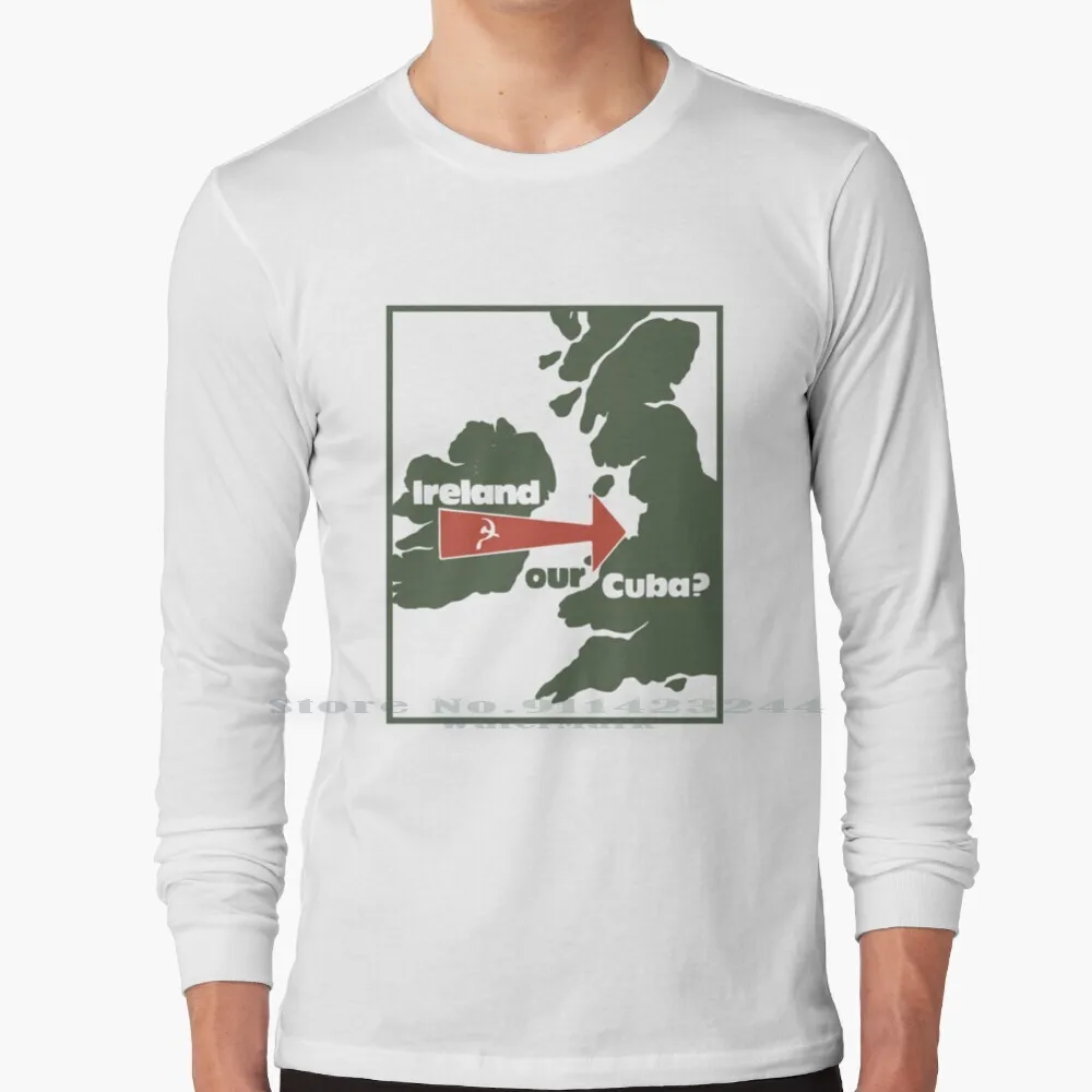 Irlanda-La Nostra Cuba? Maglietta A Maniche Lunghe Tee Ireland History British Monday Club Cuba Republican Irish Sinn Fein