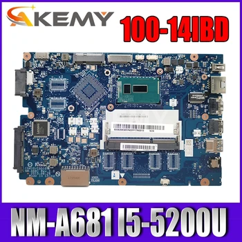 

For Lenovo IDEAPAD 100-14IBD 100-14IBY 100-15IBY B50-50 Laptop Motherboard CG410/CG510 NM-A681 I5-5200U FRU:5B20L16829