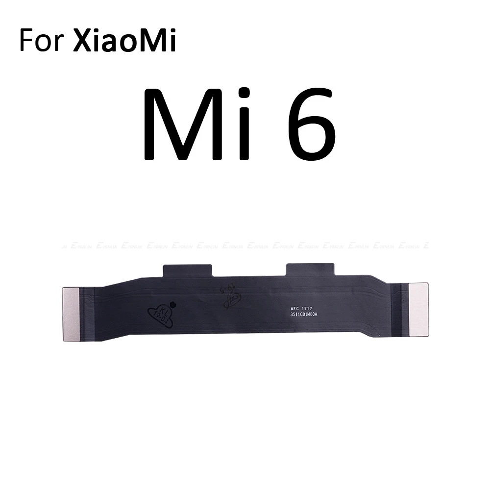 Новинка, материнская плата для основной платы, гибкий ЖК-кабель для Xiaomi Mi 8 SE A2 Lite PocoPhone F1 RedMi S2 6A 7A Note 6 7 Pro - Цвет: For XiaoMi Mi 6