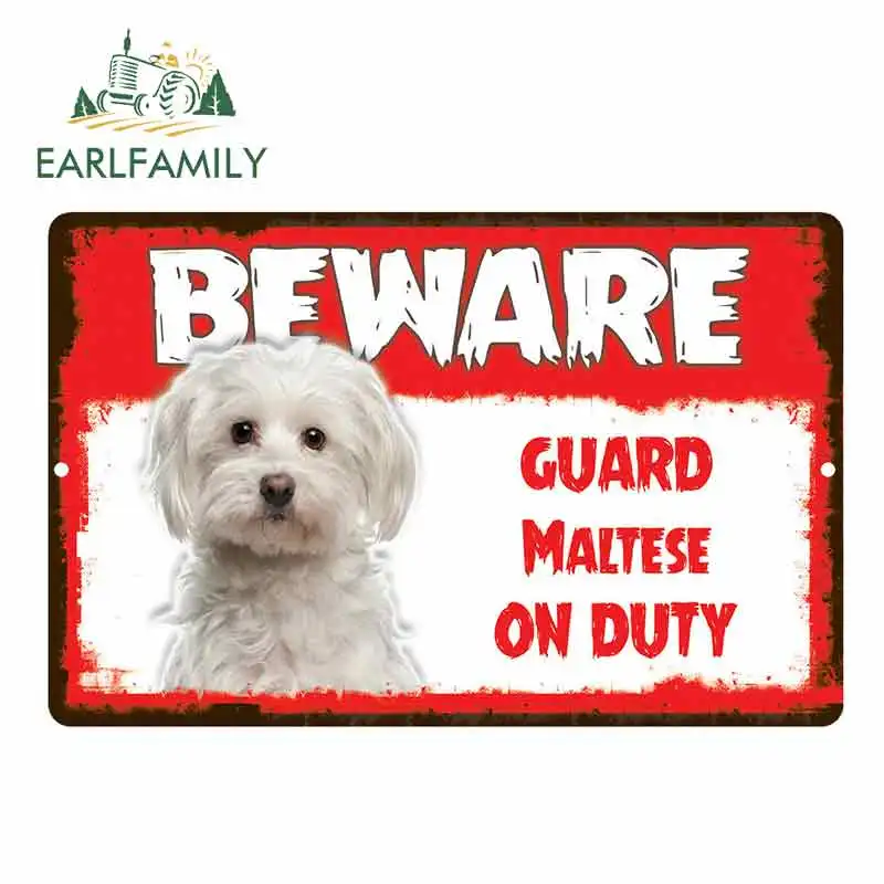 

EARLFAMILY 13cm x 8.5cm Car Sticker Beware Guard Maltese Dog On Duty Novelty Aluminum Metal Sign Car Styling