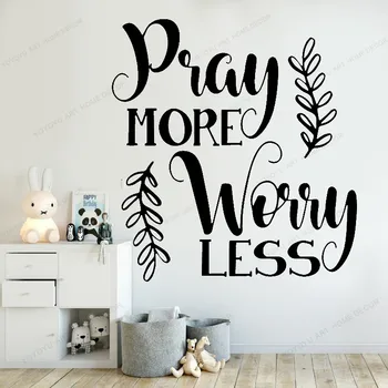 

The Sayings Pray More Worry Less Quotes Wall Sticker Home Decoration Family Kids Rooms Nursery Room Decor Wall Art HD153