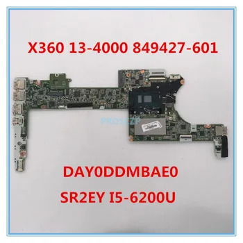

High quality For X360 13-4120CA 13-4000 Laptop motherboard 849427-601 DA0Y0DDMBAE0 With SR2EY I5-6200U CPU 100% working well
