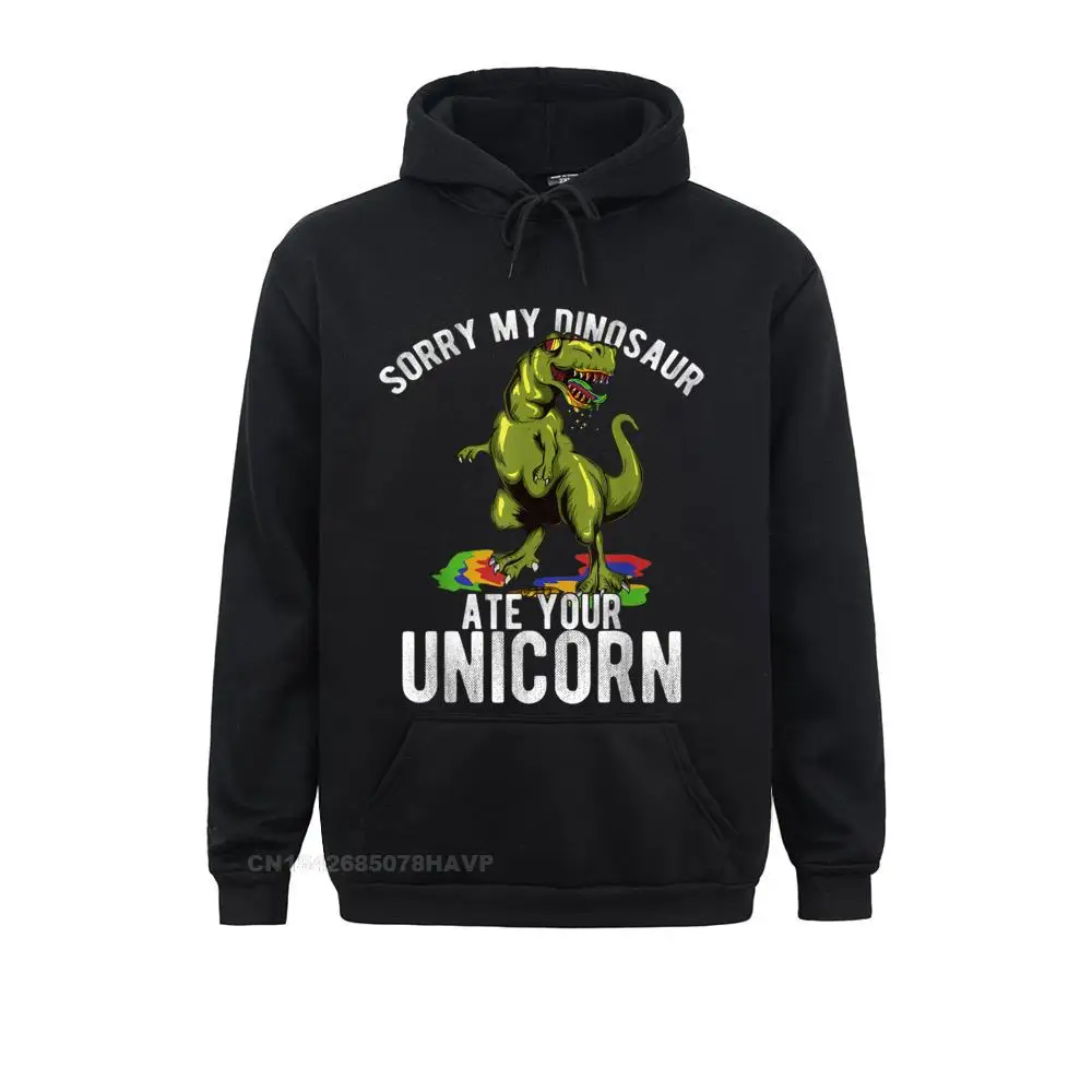 

Slim Fit Cute Sorry My Dinosaur Ate Your Unicorn Hoodie Hoodie Men Father Day Hoodies Prevailing Sportswears Boy Sweatshirts