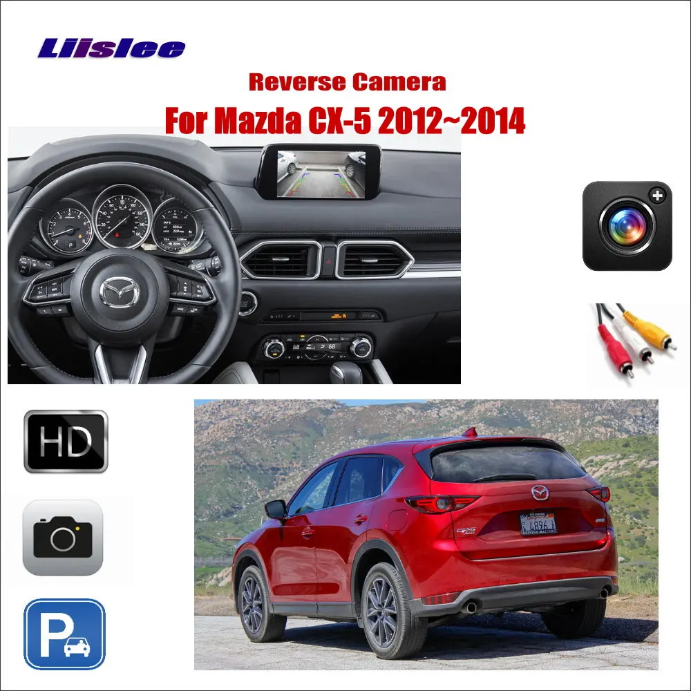 Задний вид автомобиля камера для Mazda CX 5/CX5 2012 2013 2014 совместимый оригинальный экран