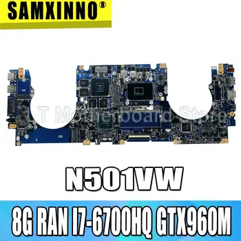 شراءل For Asus N501VW N501V G501V G501VW المحمول اللوحة اختبار اللوحة الأم الأصلي 8G RAM I7-6700HQ GTX960M