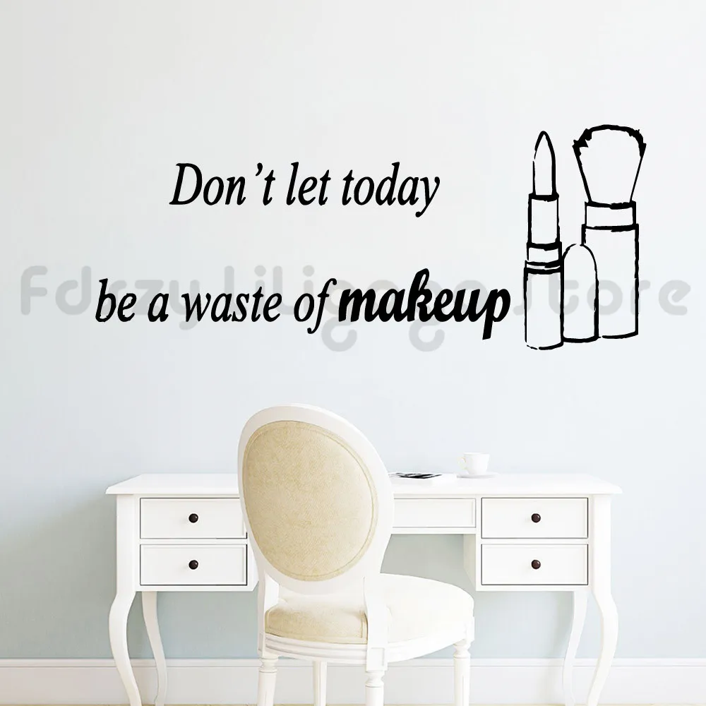 Fun makeup brush quotes Self Adhesive Vinyl Waterproof Wall Art Decal