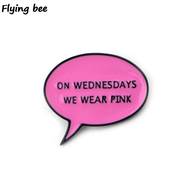 

Flyingbee Mean Girls Pins ON WEDNESDAYS WE WEAR PINK Pin Letter Brooch Women fashion Funny Enamel Pin Jewelry Gifts X0417
