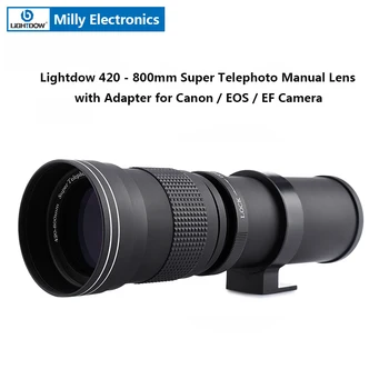 

Lightdow 420 - 800MM F/8.3 - 16 Super Telephoto Manual Zoom Lens with Adapter for Canon EOS EF Camera