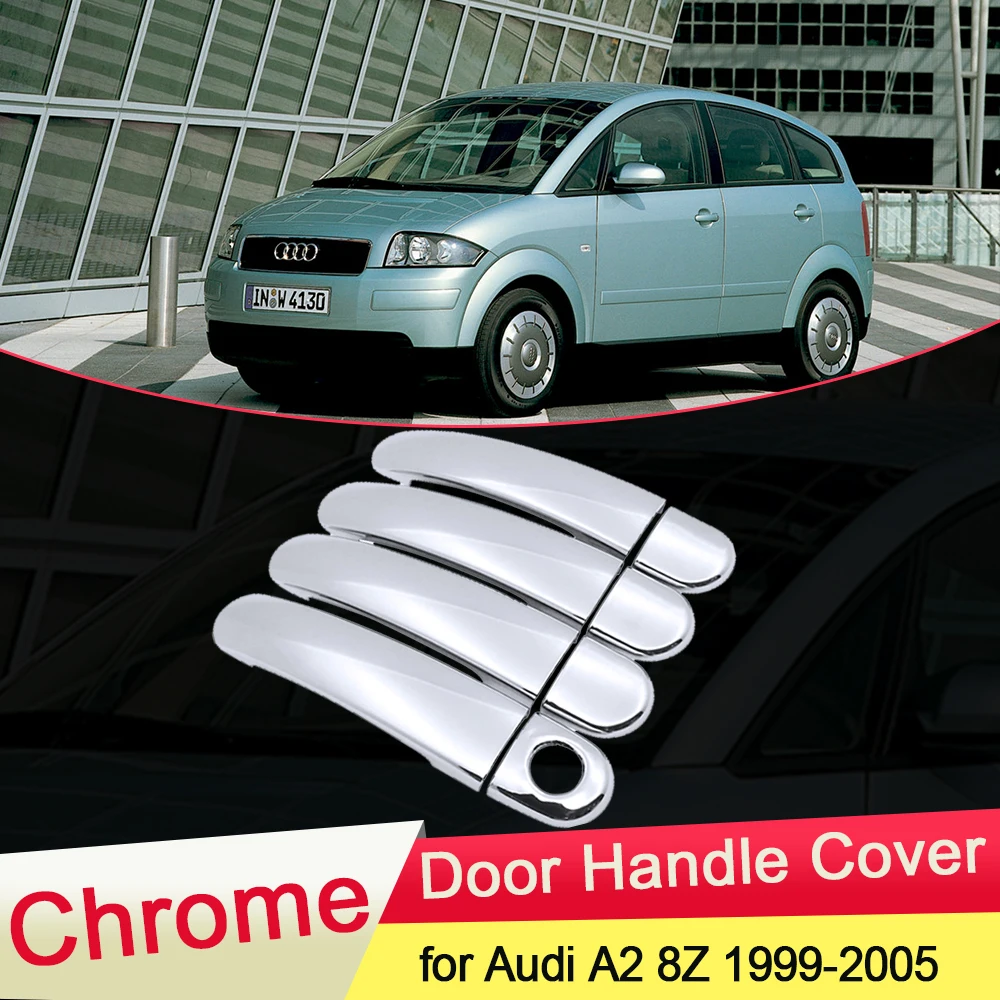 

Для Audi A2 8Z 1999 2000 2001 2002 2003 2004 2005 Роскошная хромированная крышка для дверных ручек, набор улов для отделки автомобиля, аксессуары для стайлинга