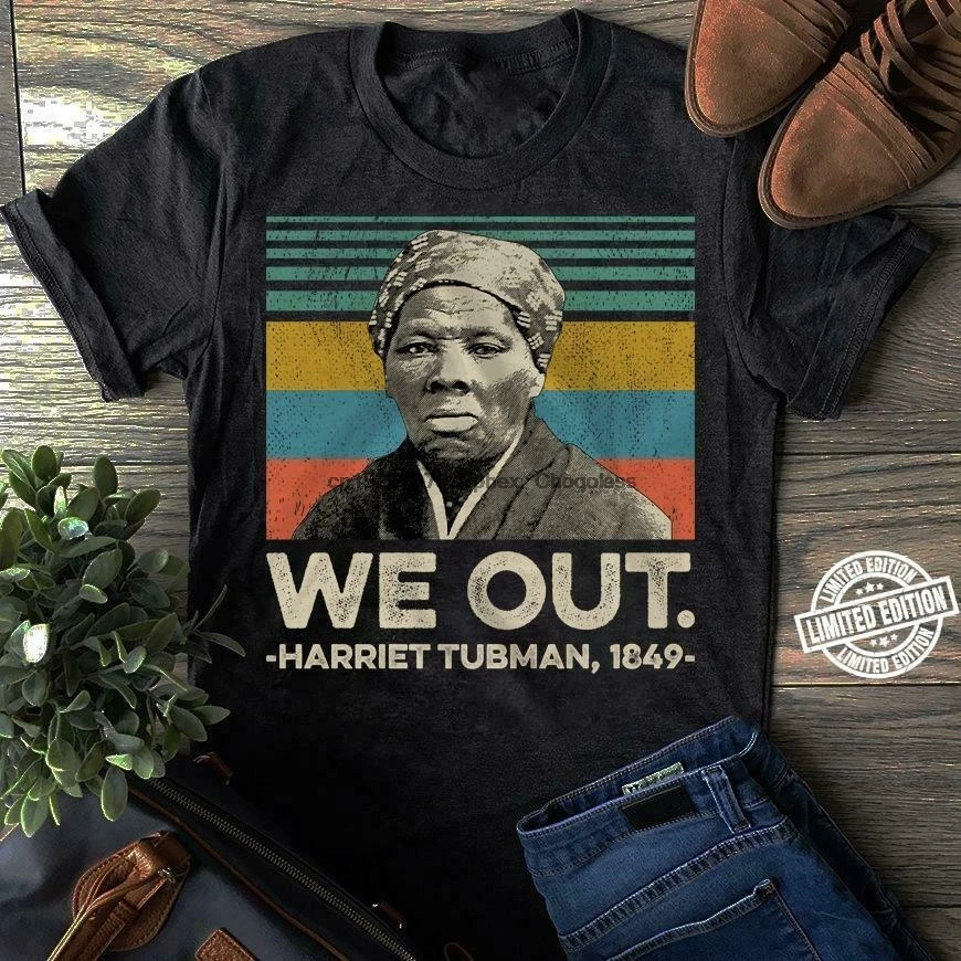 Футболка Harriet Tubman We Out 1849 винтажный подарок для мужчин женщин забавная футболка |