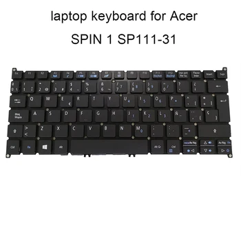 

Replacement keyboards for Acer aspire spin 1 SP111 31 SP Spanish LA black laptop keyboard big enter key no frame The new listing