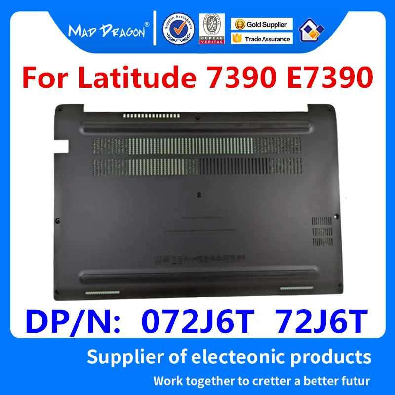 Бренд MAD DRAGON, ноутбук, новая нижняя база, нижняя крышка, сборка для Dell Latitude 7390 E7390 AM264000200 072J6T 72J6T