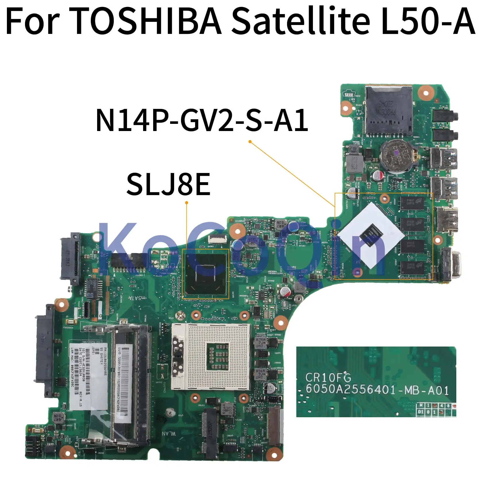 low cost  KoCoQin Laptop motherboard For TOSHIBA Satellite L50-A L55-A L50T-A L55T-A Mainboard 6050A2556401-M