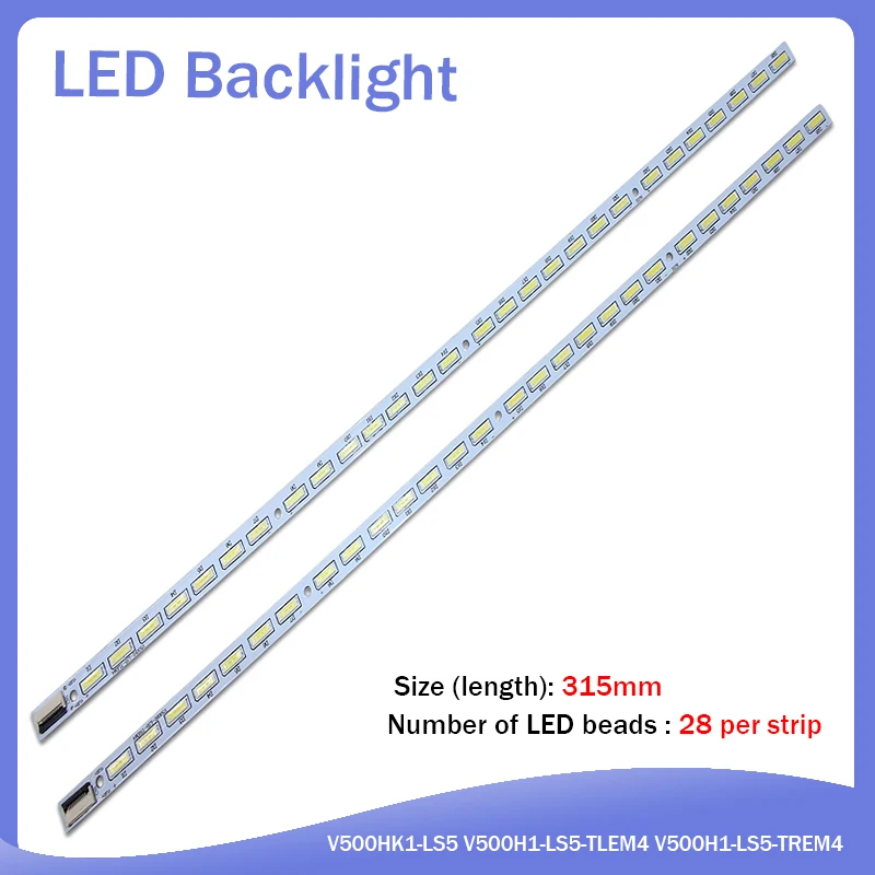 2 шт/комплект V500HK1-LS5 светодиодный полосы V500H1-LS5-TLEM4 V500H1-LS5-TREM4 28 светодиодный s 315 мм, используемые части