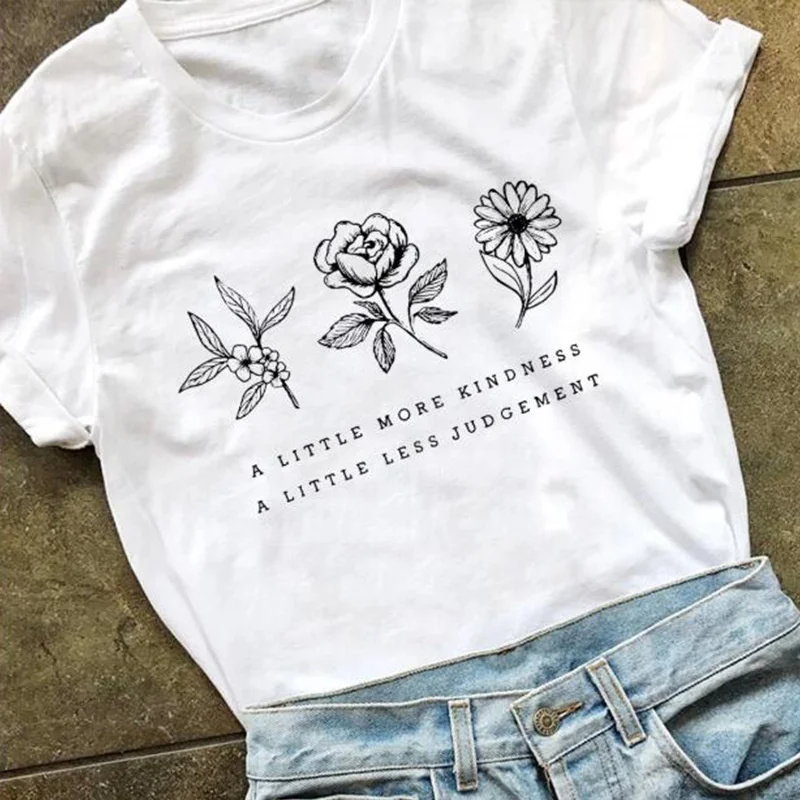 

A Little More Kindness Less Judgement T-shirt Women Aesthetic Floral Graphic Tees Save Planet T Shirt Cotton Tops