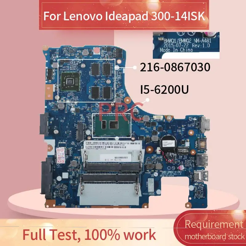 

BMWQ1 BMWQ2 NM-A481 For Lenovo Ideapad 300-14ISK I5-6200U R5/M330 Laptop Motherboard SR2EY 216-0867030 DDR3 Notebook Mainboard