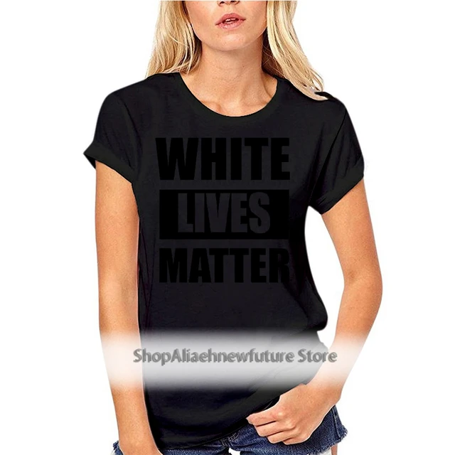WHITE LIVES MATTER Funny Humor BLM 