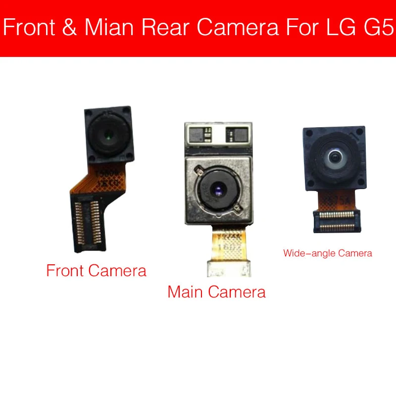 

Main Back Rear Camera For LG G5 Speed F700S H845 H850 Front Camera Flex Cable Facing Model Cell Phone Replacement Repair Parts