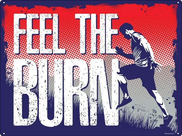 

Tin Sign Feel The Burn Motivational