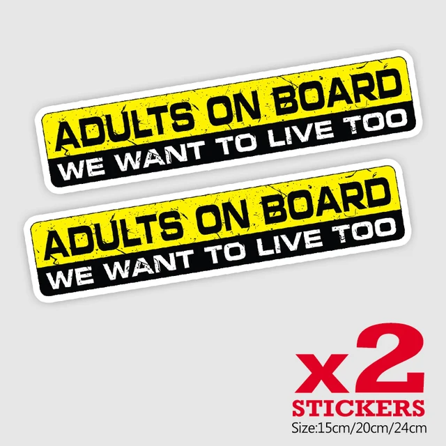 Adults on Board We Want to Live Too! Decal – Street Legal Decals