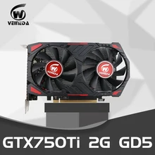 Видеокарта GTX 750Ti 2 Гб 128 бит GDDR5 видеокарты Geforce GTX 750Ti настольный компьютер для nVIDIA карта VGA Hdmi