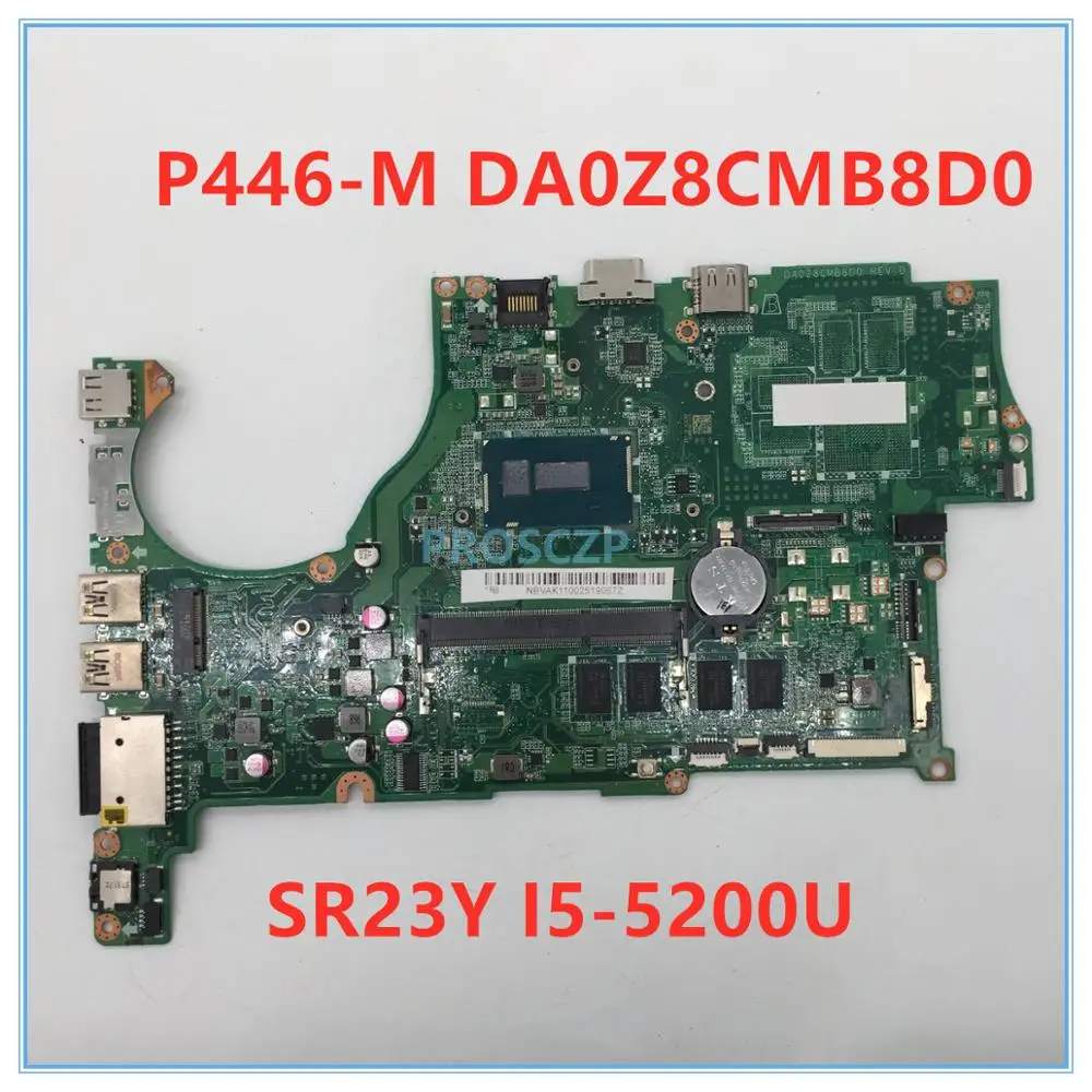 Высокое качество для P446-M P446-MG TMP446 Материнская плата ноутбука DA0Z8CMB8D0 с SR23Y I5-5200U Процессор 4 ГБ совместимость