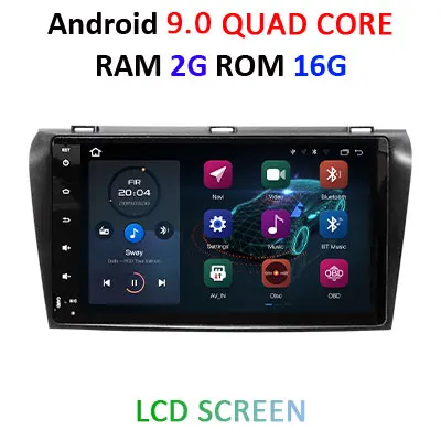 4G 64G ips DSP 2 Din Android 9,0 Автомобильный мультимедийный dvd-плеер gps для Mazda 3 Mazda 3 2004 2005 2006 2007 2008 2009 Радио стерео - Цвет: 9 inch 2G 16G LCD