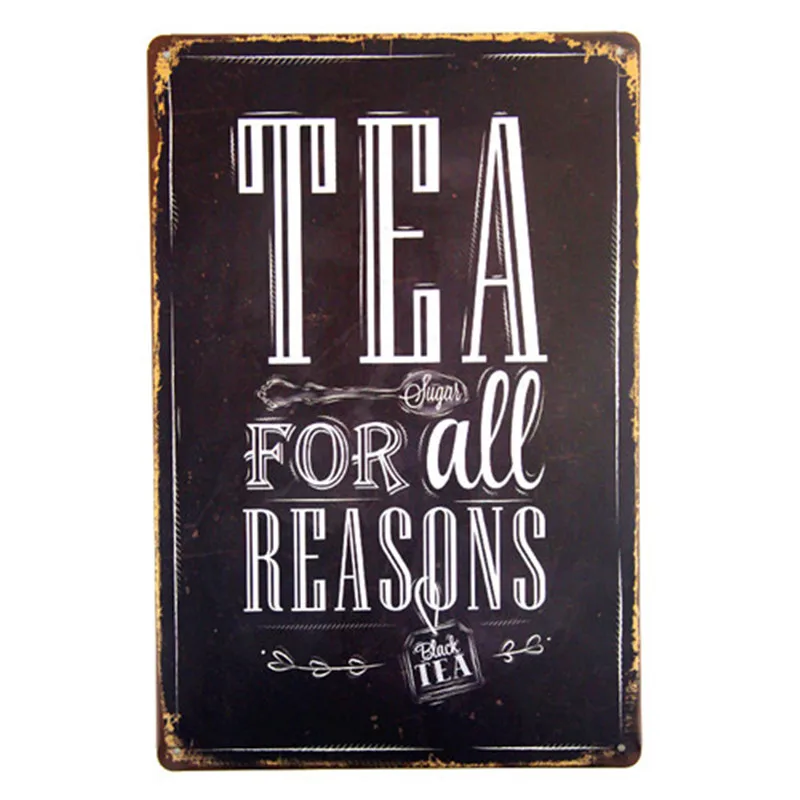 

Tea For All Reasons Metal Tin Sign Decor Bar Pub Home Retro Poster Cafe Art