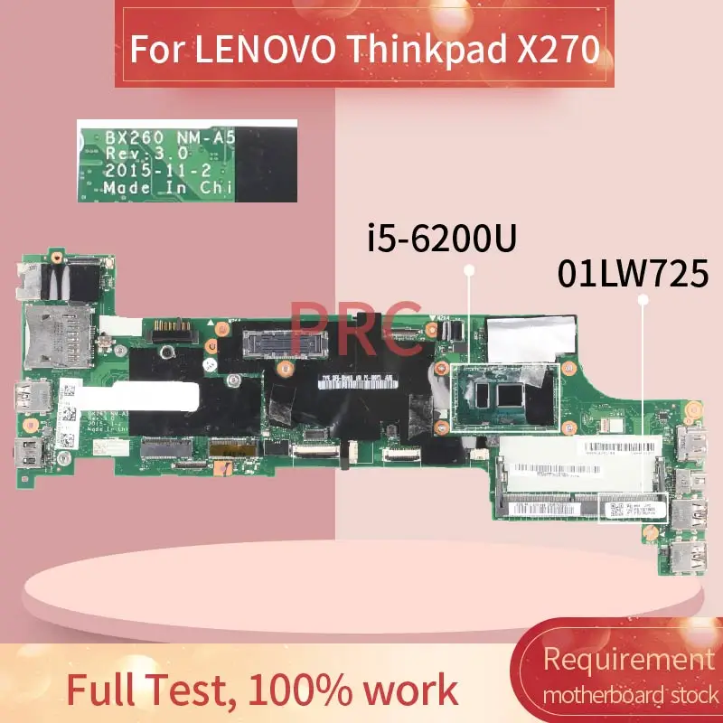 

01LW725 01HY517 For LENOVO Thinkpad X270 I5-6200U Notebook Mainboard bx260 NM-B061 SR2EY DDR3 Laptop motherboard