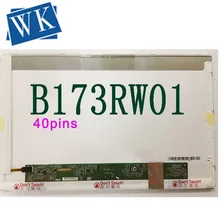 17,3 ''ЖК-дисплей экран B173RW01 V.5 V2 V.4 V0 V1 LP173WD1(TL)(A1) LTN173KT02 N173FGE-L21 L23 LTN173KT01 K01 N173O6-L02 Rev. C1 40-контактный