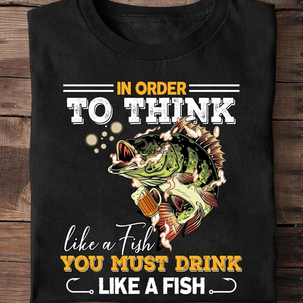 Заказ чтобы подумать как рыба вы должны пить рубашка для рыбы забавная