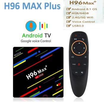 

H96 MAX Plus Android 9.0 TV BOX 4GB/64GB TV Box 2.4G/5G Wifi Quad Core 4K Set Top Voice Remote for Android Tv Box Media Player