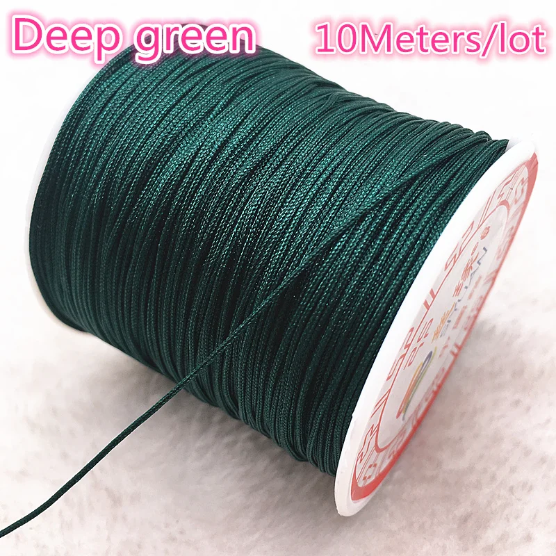 10 м/лот 0,8/1,0 мм нейлоновый шнур, китайский узел, шнур макраме, браслет, плетеная веревка, сделай сам, кисточки вышивка бисером, нить - Цвет: deep green