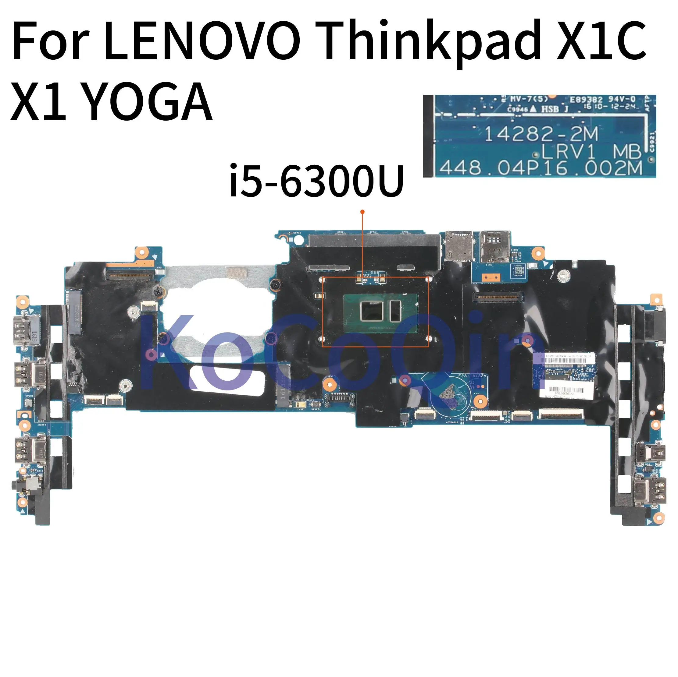 Материнская плата KoCoQin для ноутбука LENOVO Thinkpad X1C X1 YOGA Core SR2F0 материнская 14282-2 м с ОЗУ