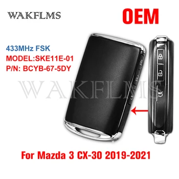 

SKE11E-01 For Mazda CX-30 CX30 3 Mazda3 2019 2020 2021 433MHz Proximity Keyless Entry Go Smart Key BCYB-67-5DY