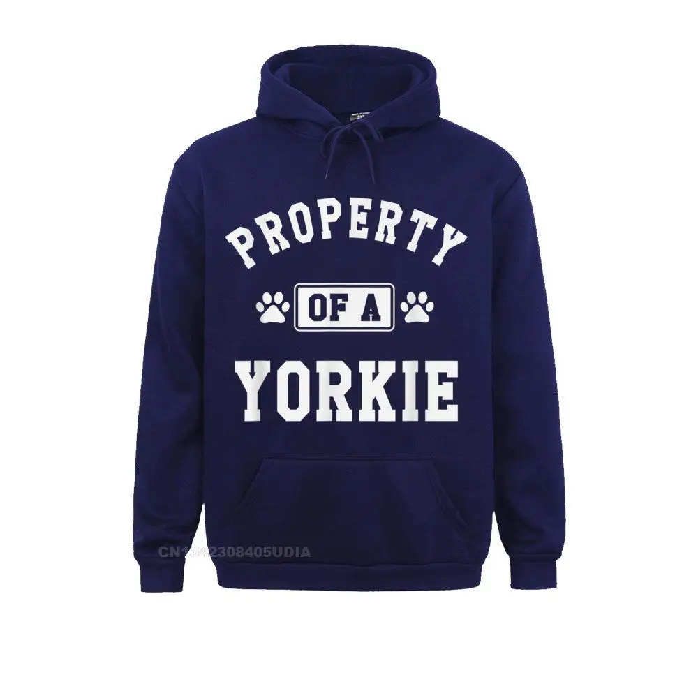 New Design Men Sweatshirts Property Of A Yorkie - Funny Yorkie Shirt Gift__B5416 Hoodies  Long Sleeve Sportswears Leisure Property Of A Yorkie - Funny Yorkie Shirt Gift__B5416navy