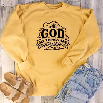

With God All Things Are Possible Christian Religious Jesus Catholic Top women pure casual funny slogan gift sweatshirts L482
