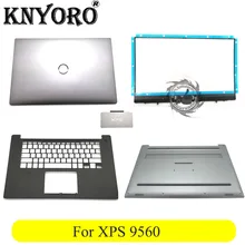 Новинка для Dell XPS 9560 lcd задняя крышка и lcd передняя рамка и Упор для рук и нижняя крышка и табличка