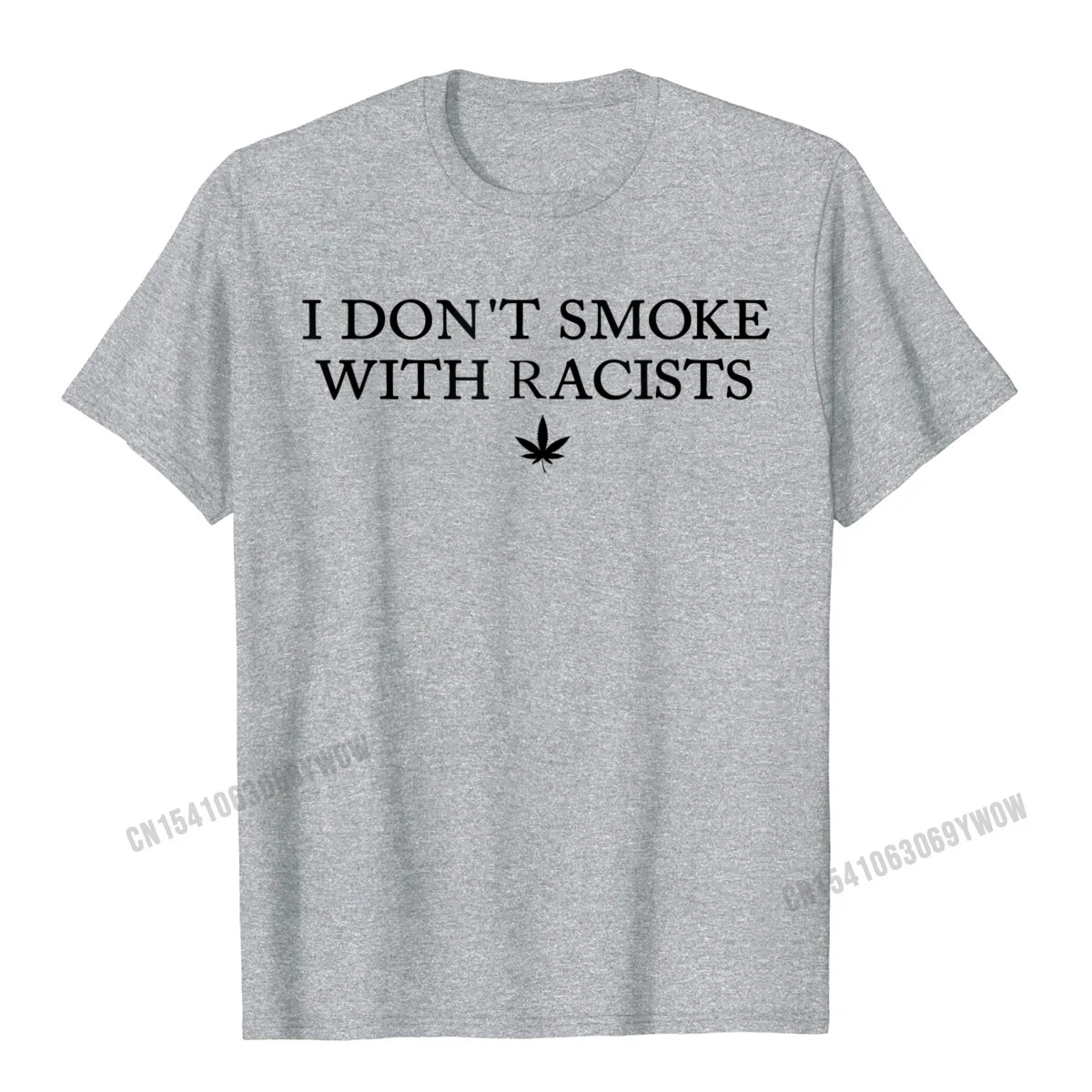 comfortable 100% Cotton T-shirts for Students Short Sleeve Tops T Shirt Cheap Thanksgiving Day O Neck Tops T Shirt Normal I Dont Smoke With Racists Funny Sarcasn Saying Gift T-Shirt__412 grey