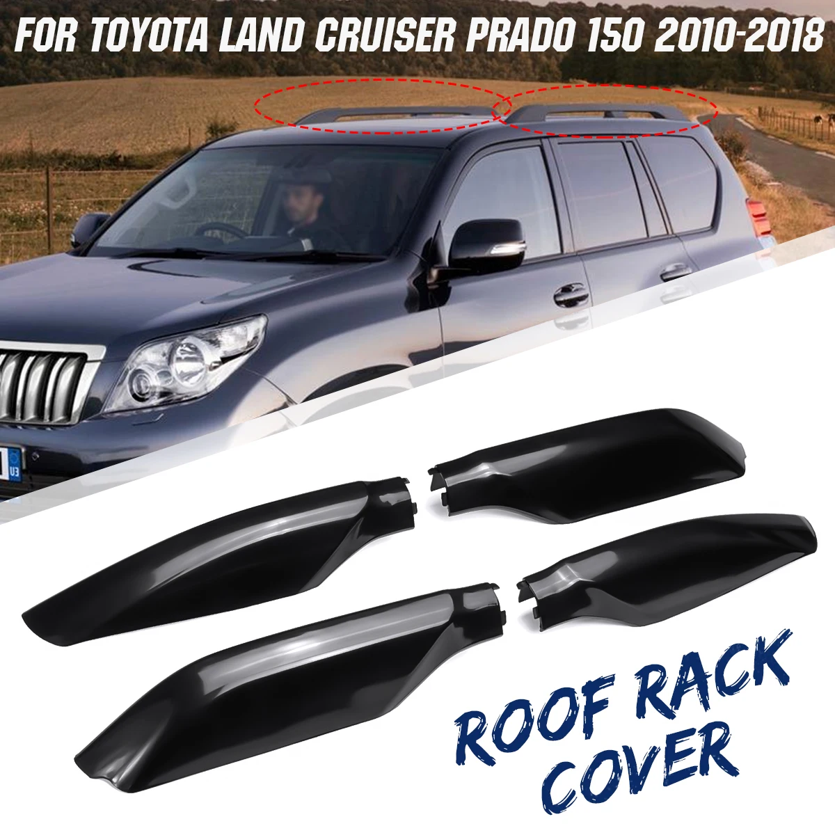 

4X Car Top Roof Baggage Holder Rack Cover Rail End For Toyota Land Cruiser PRADO 120 150 GRJ120 RZJ120 LC120 LC150 TRJ120 03- 18