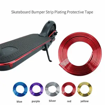

Skateboard Bumper Decoration Strip Plating Protective Tape For Xiaomi Mijia M365 ES1 ES2 Electric Scooter Accessoris #806