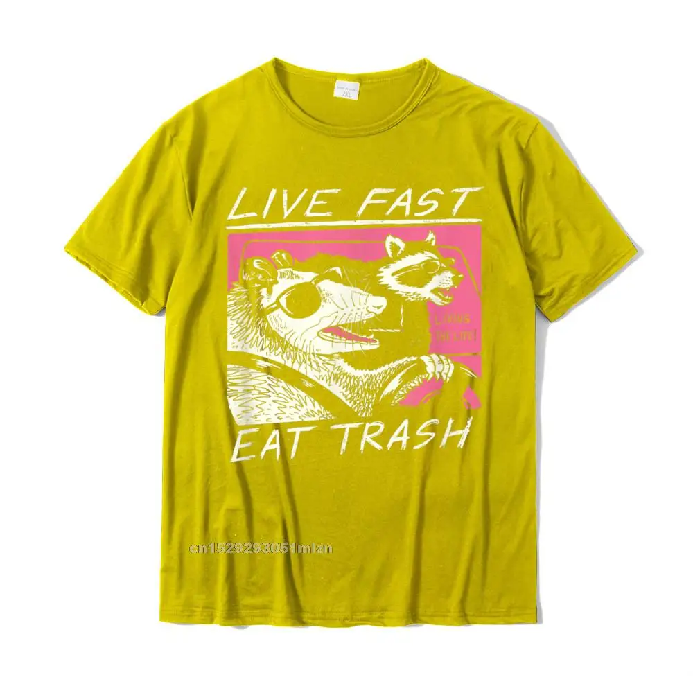 Live Fast! Eat Trash! T-Shirt__3208 Custom Tops Shirts for Men 100% Cotton O-Neck T Shirt Printed Clothing Shirt Brand Live Fast! Eat Trash! T-Shirt__3208 yellow