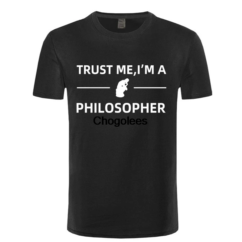 Trust Me I'm A Philosopher T Shirts Cool Summer Short Sleeve Cotton philosophy T-shirts Tops |