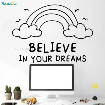 

Motivation Words Quote Vinyl Wall Decals Believe In Your Dreams Rainbow Home Decor Living Room Study Removable Art Murals YT2262