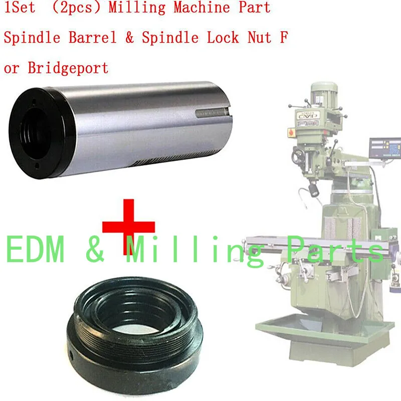 

1Set " 2pcs " CNC Milling Machine Part Spindle Barrel & Spindle Lock Nut B142+B133 For Bridgeport
