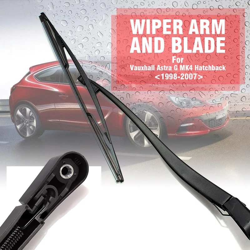 Car Windscreen Rear Window Wiper Arm + Blade For Vauxhall Astra G MK4