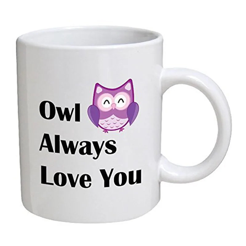 Сова Always Love You 11 унций кофейная кружка - Цвет: coffee mug