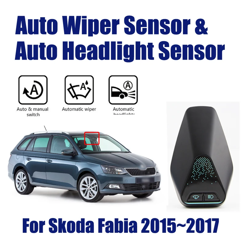  Car Automatic Rain Wiper Sensors & Headlight Sensor For Skoda Fabia 2015~2017 Smart Auto Driving As
